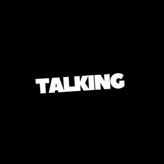 Talking