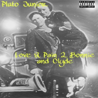 Love & Pain 2 (Bonnie & Clyde)