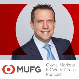 Inflation data a key test for market optimism: The Global Markets FX Week Ahead Podcast