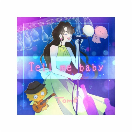 Tell me baby | Boomplay Music