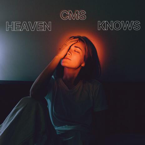 Heaven Knows | Boomplay Music