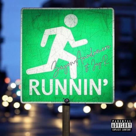 RUNNIN ft. Jay-R | Boomplay Music