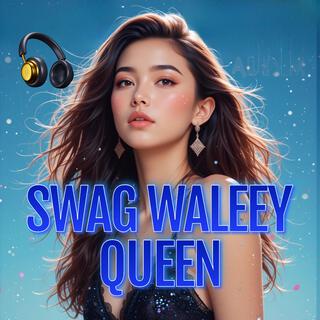 Swag Waleey Queen