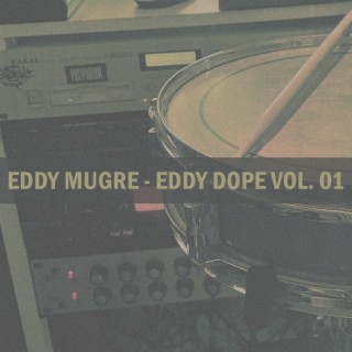 Eddy Dope, Vol. 01