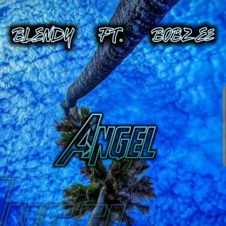 Angel (feat. Bobzee)