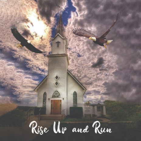 Rise Up and Run | Boomplay Music