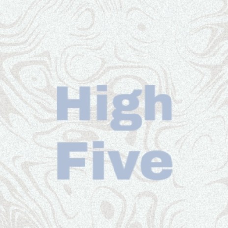 High Five By Kirk Mcqueen Boomplay Music