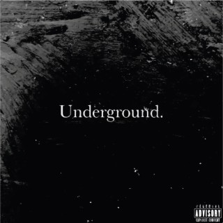 Underground lyrics | Boomplay Music