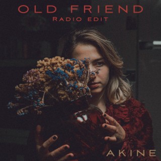 Old Friend (Radio Edit)