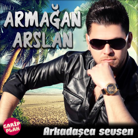 Arkadaşca Sevsen | Boomplay Music