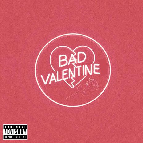 Bad Valentine | Boomplay Music