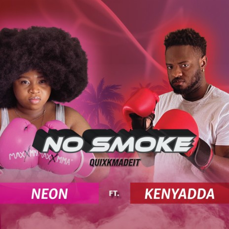 No Smoke ft. Kenyadda | Boomplay Music