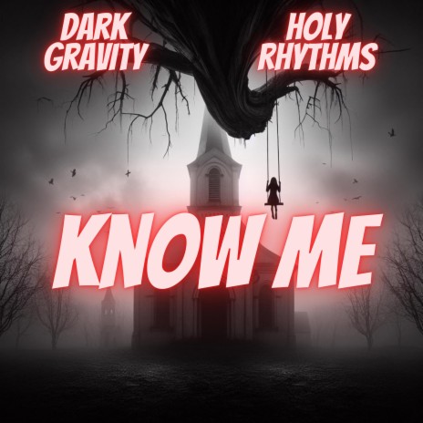 Know Me ft. Dark Gravity | Boomplay Music