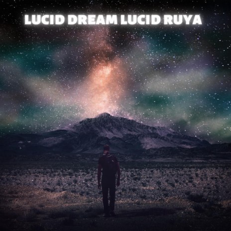 Lucid Dream Lucid Ruya | Boomplay Music