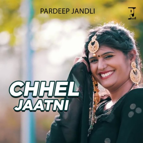 Chhel Jaatni | Boomplay Music