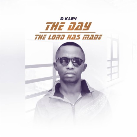 The Day the Lord Has Made | Boomplay Music