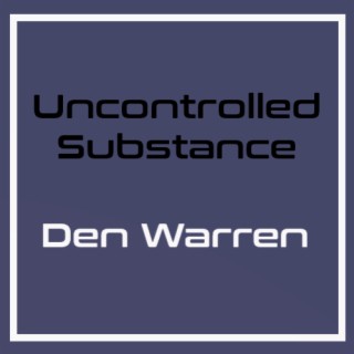 Uncontrolled Substance