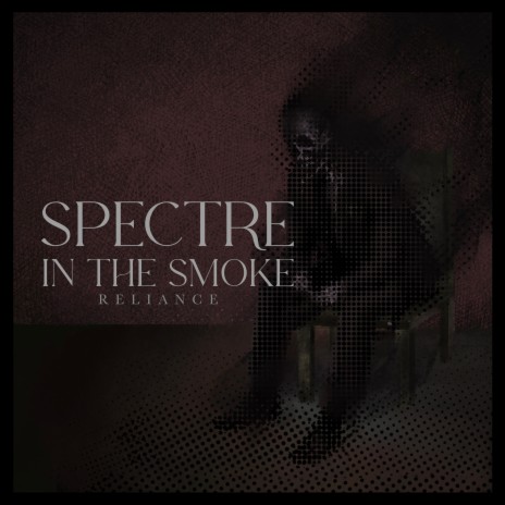 Spectre in the Smoke | Boomplay Music