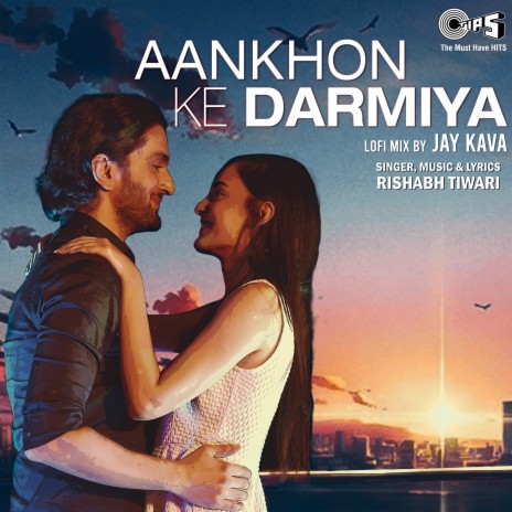 Aankhon Ke Darmiya (Lofi Mix) | Boomplay Music