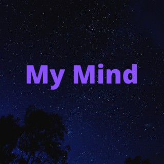 My Mind