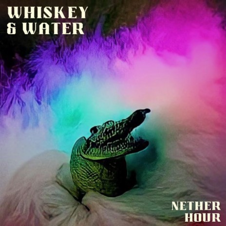 Whiskey & Water