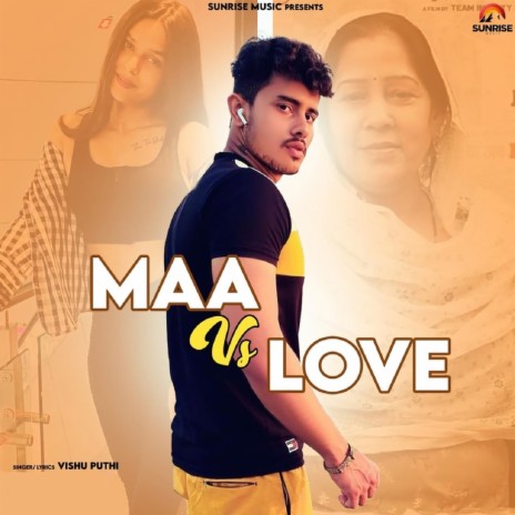 Maa Vs Love | Boomplay Music