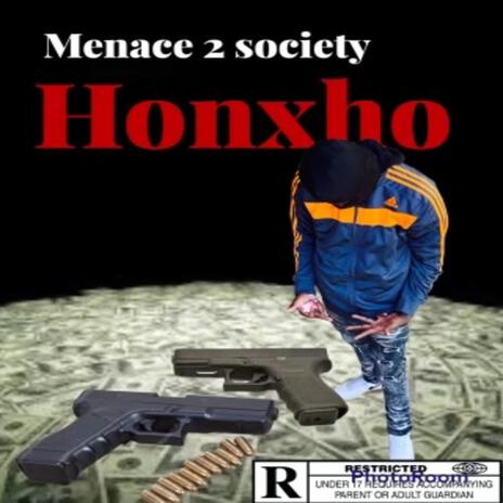 Menace 2 Society ft. 4ep Honcho | Boomplay Music