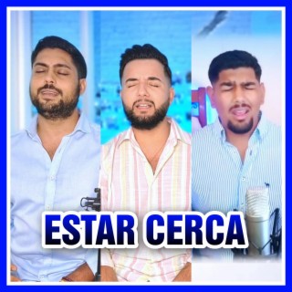 Estar cerca