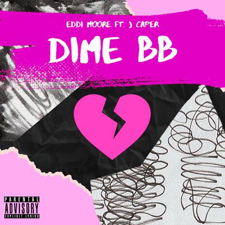 Dime BB <3 ft. J CapeR | Boomplay Music