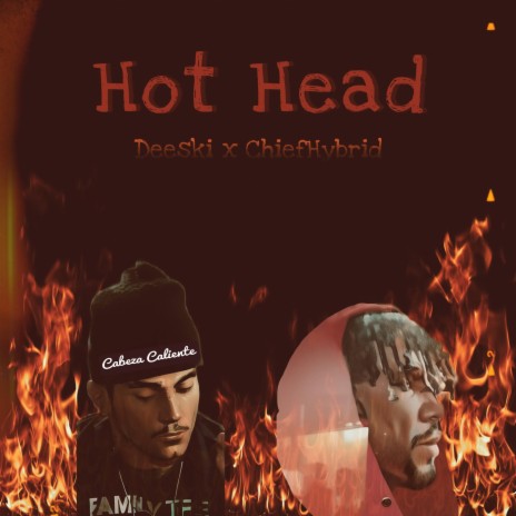 Hot Head ft. ChiefHybrid | Boomplay Music