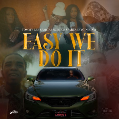 Easy we do it ft. Tommy Lee Sparta, Skirdle Sparta & Chings Record | Boomplay Music