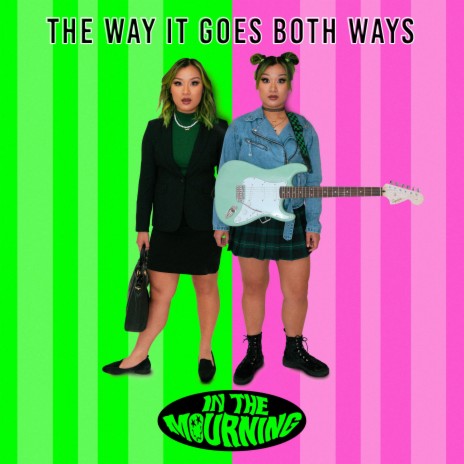 The Way it Goes Both Ways | Boomplay Music