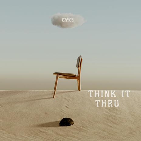 Think It Thru | Boomplay Music