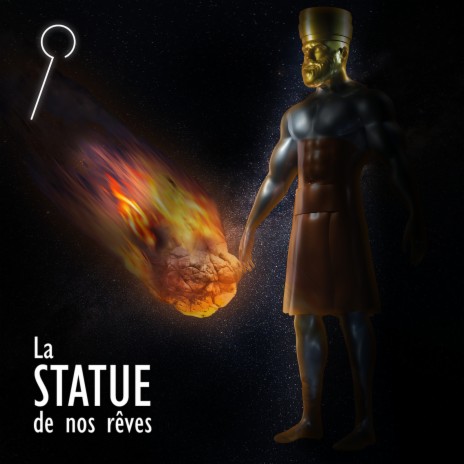 La statue de nos rêves | Boomplay Music