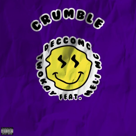 Crumble ft. MELI MC, DECCO MC & TWOKAY | Boomplay Music