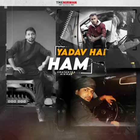 Yadav Hai Ham ft. Mg Yadav | Boomplay Music