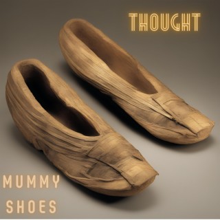 Mummy Shoes (2007)