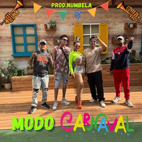 Modo Carnaval ft. Numbela, CJ, Patty rojas, Naim & Angeloso | Boomplay Music