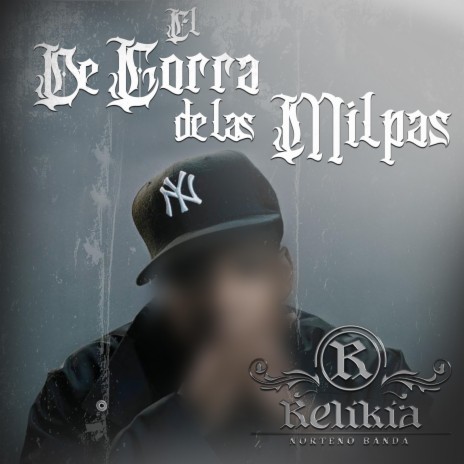El de Gorra de Las Milpas. | Boomplay Music