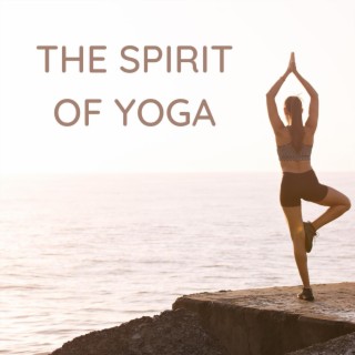 The Spirit of Yoga