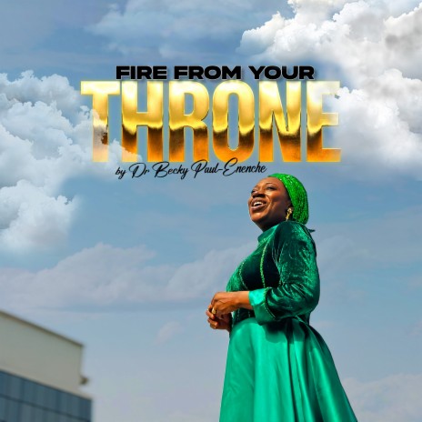 Fire from Your Throne | Boomplay Music