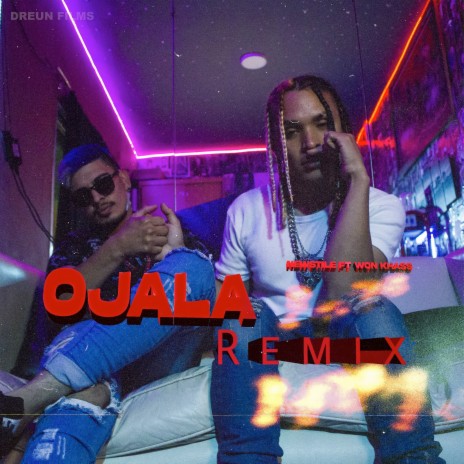 Ojala (Remix) ft. Won Khass | Boomplay Music