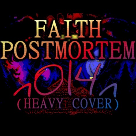 Postmortem (FAITH) | Boomplay Music