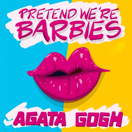 Pretend We're Barbies | Boomplay Music