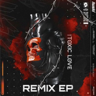 Toxic Love Remix EP