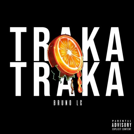 Traka Traka | Boomplay Music