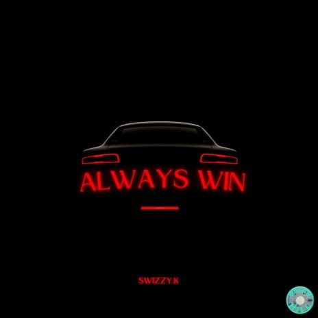 Always Win | Boomplay Music