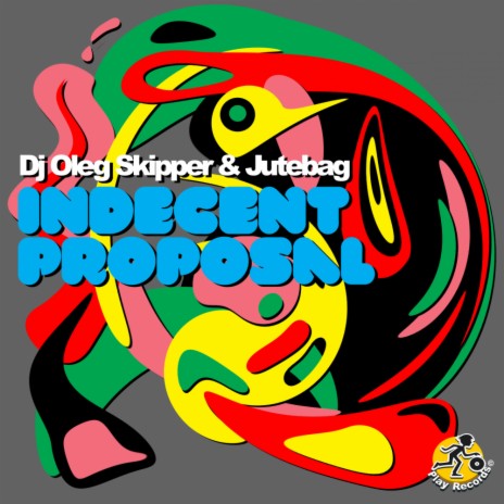 Indecent Proposal ft. Jutebag | Boomplay Music