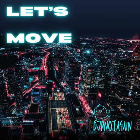 Let's Move | Boomplay Music