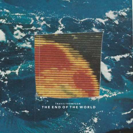 The End of the World | Boomplay Music